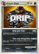 Drippin Slaya