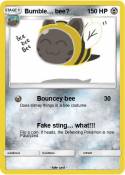 Bumble… bee?