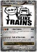 I like trains