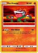 Fire Piranha