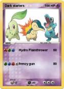 Dark starters