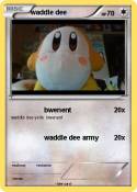 waddle dee