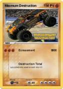Maxmum Destruct