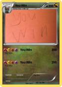 You Win