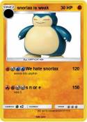 snorlax is weak
