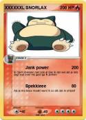 XXXXXXL SNORLAX