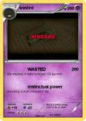 wasted