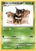 DIE BY CUTENESS