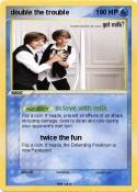 double the trou