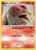 Creepy Chicken