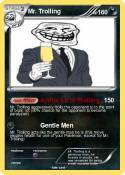 Mr. Trolling