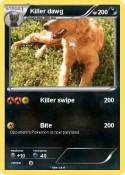 Killer dawg
