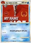 my name is bob