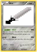 Slice