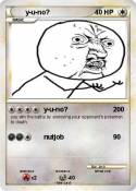 y-u-no?