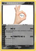 NO U