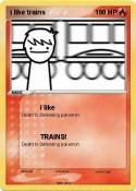 i like trains