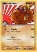 Mega macickarp