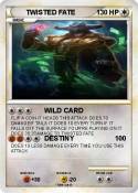 TWISTED FATE