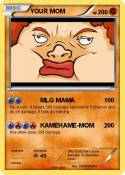 YOUR MOM