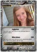 Creepy Katelyn