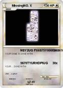 MissingNO. X