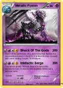 Metallic Fusion