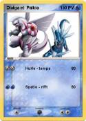Dialga et Palki