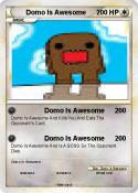 Domo Is Awesome