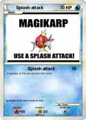 Splash attack