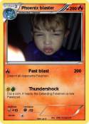 Phoenix blaster