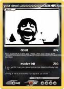 your dead
