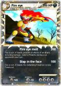 Fire eye