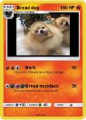 Bread dog