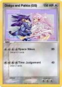 Dialga and Palk