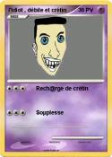 l'idiot , débil