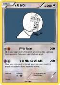 Y U NO!