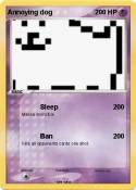 Annoying dog