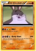 BIG CHUNGUS