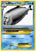Sigma Fish