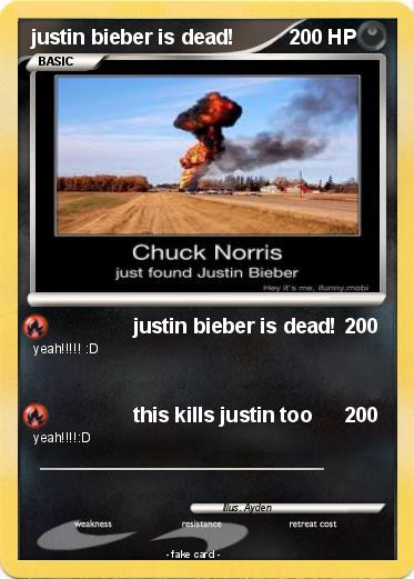 Pokemon justin bieber is dead!