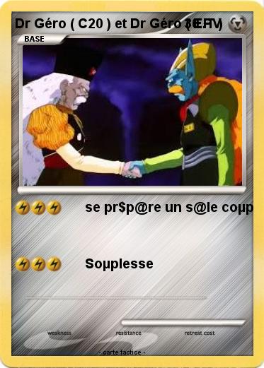 Pokemon Dr Géro ( C20 ) et Dr Géro ( E.T )