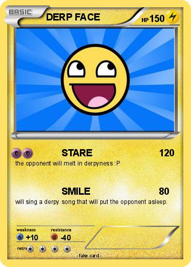 Pokemon DERP FACE