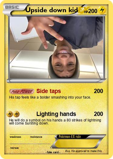 Pokemon Upside down kid