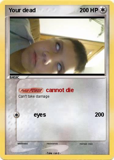Pokemon Your dead