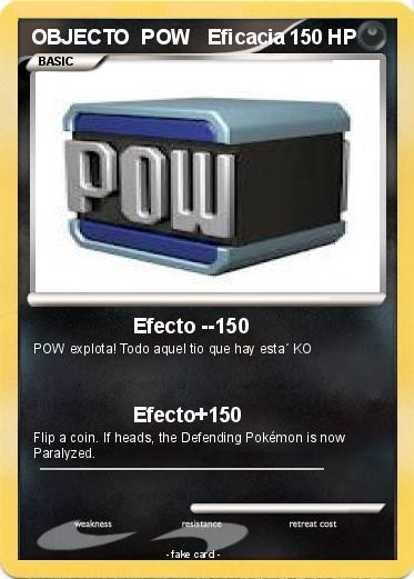 Pokemon OBJECTO  POW   Eficacia
