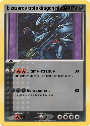 Pokemon bizazaros trois dragon niv.X