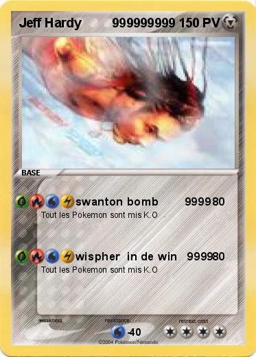 Pokemon Jeff Hardy         999999999