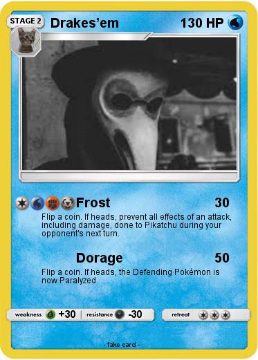 Pokemon Drakes’em