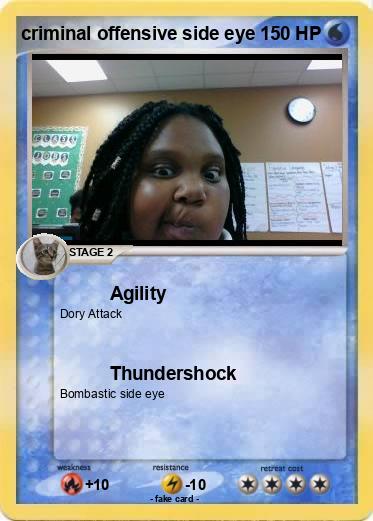 Pokemon criminal offensive side eye